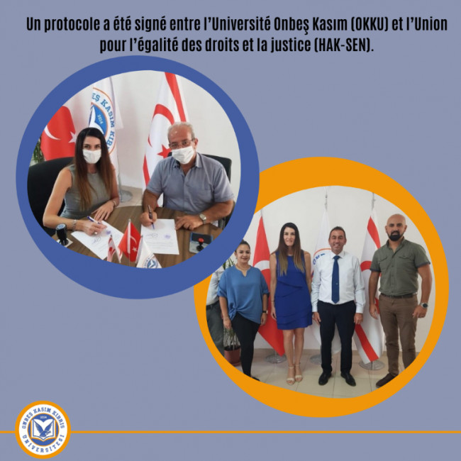 Un protocole a été signé entre l’Université Onbeş Kasım (OKKU) et l’Union pour l’égalité des droits et la justice (HAK-SEN).