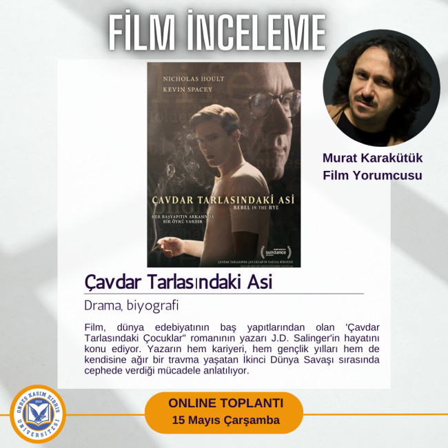 OKKU Akademisyenleri Murat KARAKÜTÜK ile “ Çavdar Tarlasında Bir Asi” Filmini Yorumladı